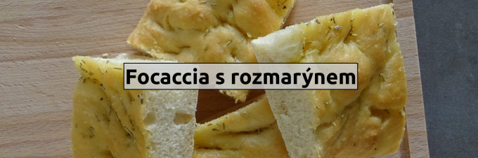 Focaccia s rozmarnem
